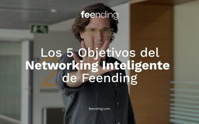 Los 5 Objetivos del Networking Inteligente de Feending